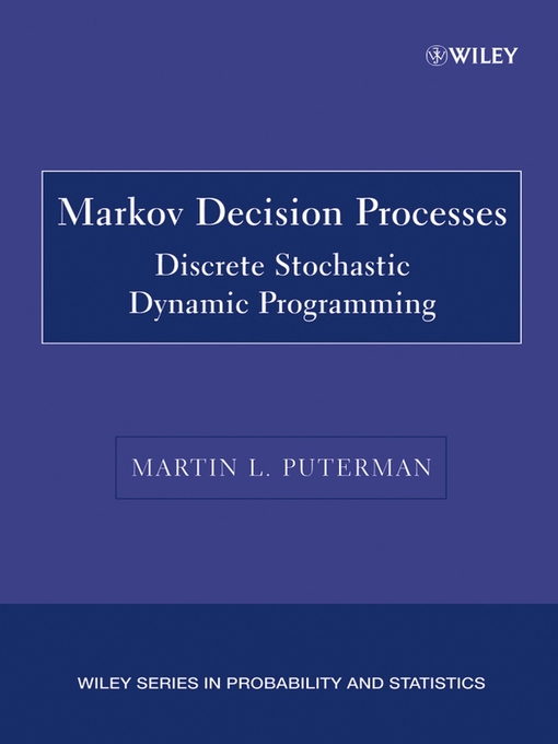 Title details for Markov Decision Processes by Martin L. Puterman - Available
